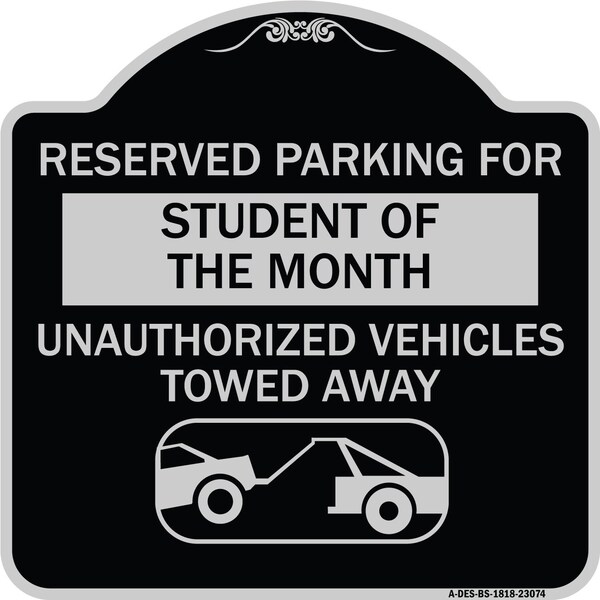 Reserved Parking for Student of the Month Unauthorized Vehicles Towed Away, A-DES-BS-1818-23074